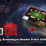Taktik Menang Keuntungan Bandar Poker Online Terpercaya